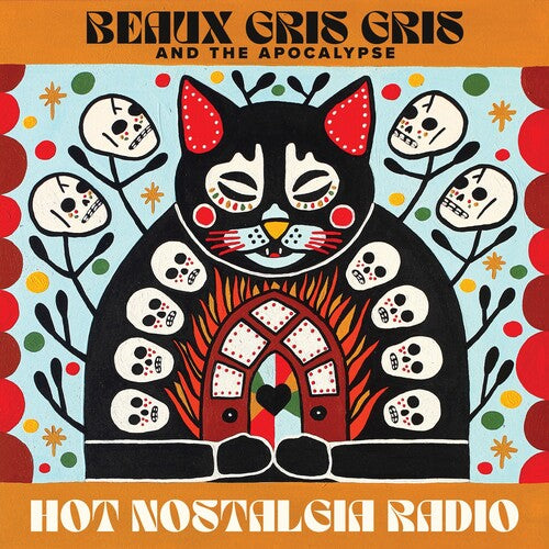 Beaux Gris Gris & the Apocalypse: Hot Nostalgia Radio { Record }