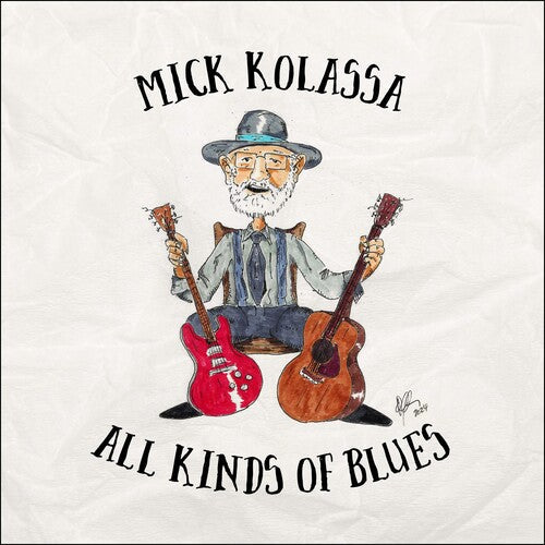 Mick Kolassa: All Kinds of Blues - COMPACT DISCS