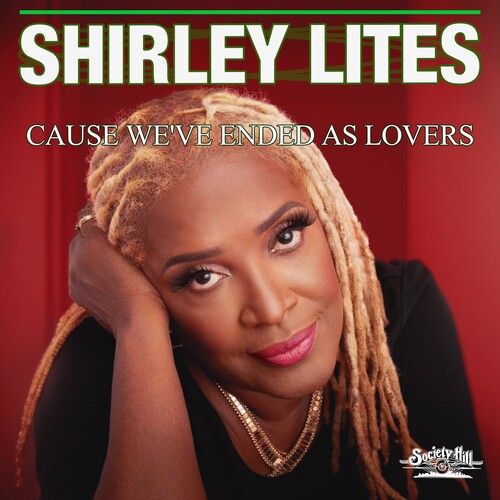 Shirley Lites: Cause We've Ended As Lovers - CD