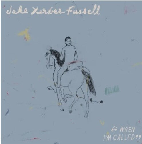 Jake Xerxes Fussell: When I'm Called { Record }
