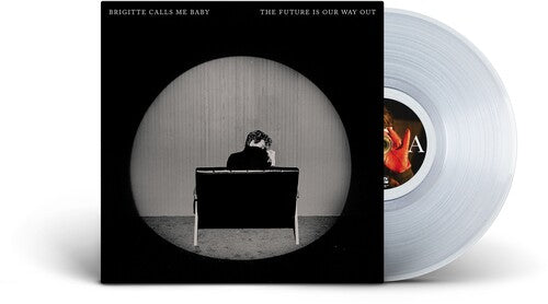 Brigitte Calls Me Baby: The Future Is Our Way Out - VINYL