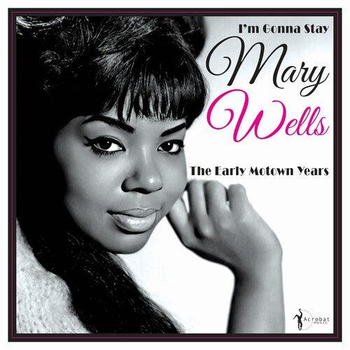 Mary Wells- I'm Gonna Stay: The Early Motown Years 1960-62 ( LP )