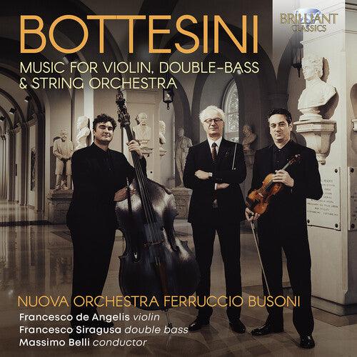 Nuova Orchestra Ferruccio Busoni: Bottesini: Music for Violin, Double-Bass & String Orchestra - COMPACT DISCS