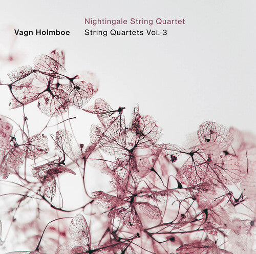 Nightingale String Quartet: Holmboe: String Quartets, Vol. 3 - COMPACT DISCS