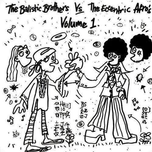 The Ballistic Brothers- The Ballistic Brothers vs. the Eccentric Afros - Vol. 1 ( LP )