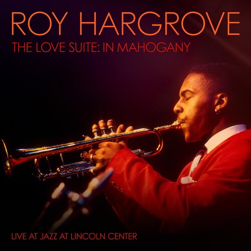 Roy Hargrove: The Love Suite: In Mahogany - VINYL