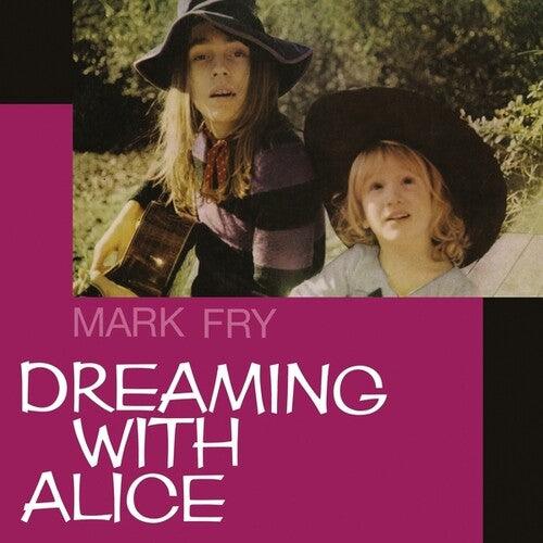 Mark Fry- Dreaming with Alice ( LP )