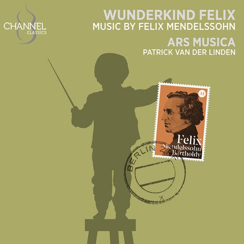 Patrick van der Linden: Mendelssohn: Wunderkind Felix - COMPACT DISCS