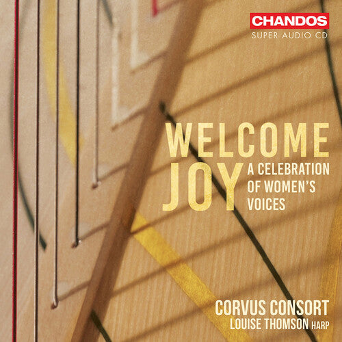 Louise Thomson: Welcome Joy - A Celebration of Women’s Voices - SUPER-AUDIO CD