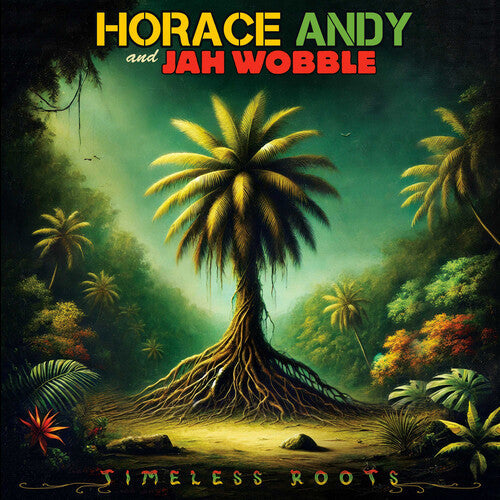 Jah Wobble & Horace Andy: Timeless Roots - CD