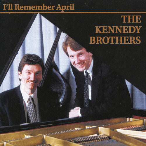 Kennedy Brothers: I'll Remember April - CD