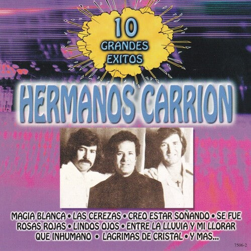 Hermanos Carrion: 10 Grandes Exitos - CD