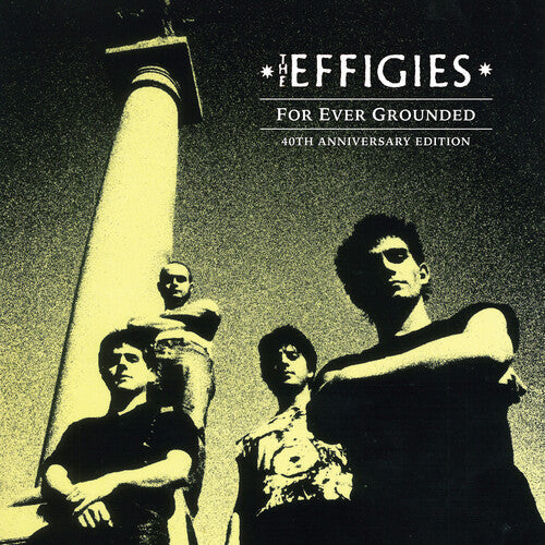 The Effigies- For Ever Grounded (Indie Exclusive Vinyl) ( LP )