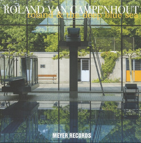Roland Van Campenhout: Roland & The Deep Blue Sea { Record }