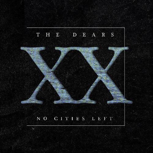 The Dears- No Cities Left: The Definitive 20th Anniversary Edition ( LP )