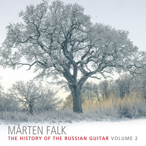 Marten Falk: Marten Falk - The History of the Russian Guitar, Vol. 2 - COMPACT DISCS