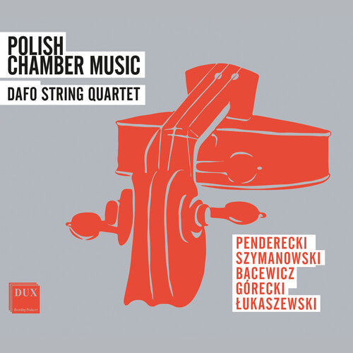 DAFO String Quartet: Penderecki, Szymanowski, Gorecki & Lukaszewski: Polish Chamber Music - COMPACT DISCS