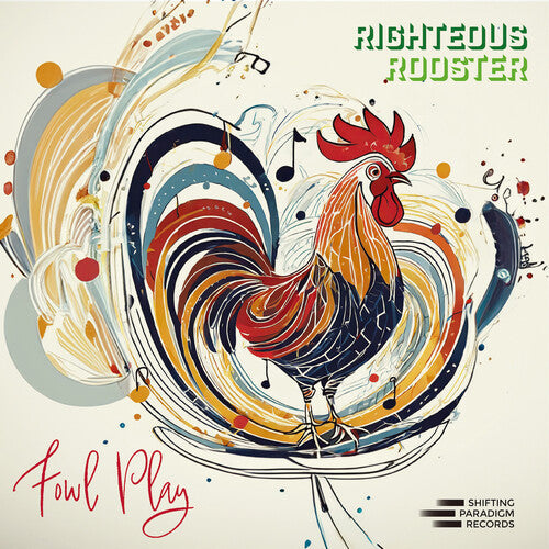 Righteous Rooster: Fowl Play - CD