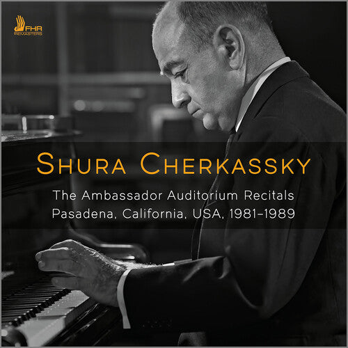 Shura Cherkassky: Cherkassky: The Ambassador Auditorium Recitals, 1981–1989 
 - COMPACT DISCS