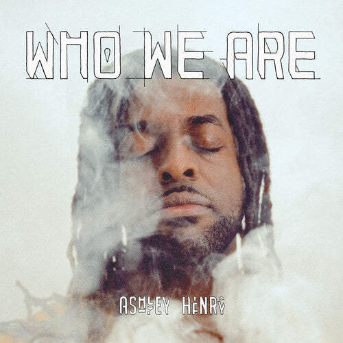 Ashley Henry: Who We Are - CD