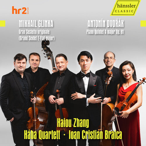 Ioan Cristian Braica: Glinka: Grand Sextet E-Flat Major; Dvorak: Piano Quintet A Major, Op. 81 - COMPACT DISCS
