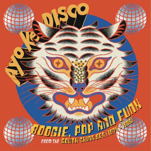 Various Artists- Ayo Ke Disco: Boogie, Pop & Funk from the South China Sea (1974-88) Various Artists ( LP )