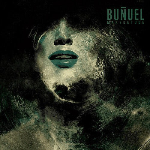 Bunuel: Mansuetude - CASSETTES