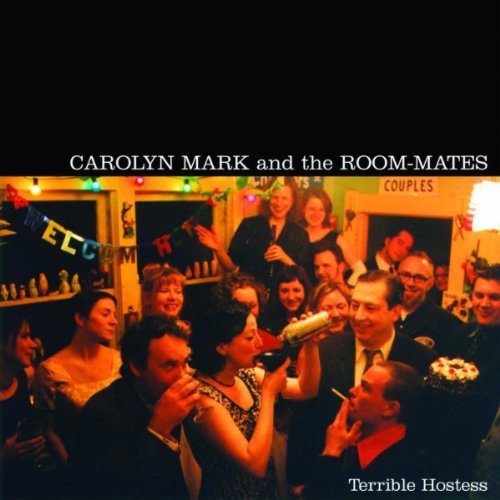 Carolyn Mark: Terrible Hostess - COMPACT DISCS