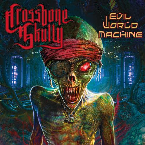 Crossbone Skully- Evil World Machine ( LP )