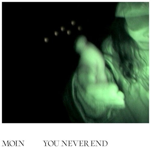 Moin: You Never End { Record }