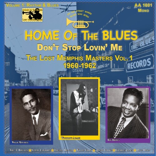 Various: Home Of The Blues: Don't Stop Lovin' Me The Lost Memphis Masters Vol. 1 1960-1962 { Record }