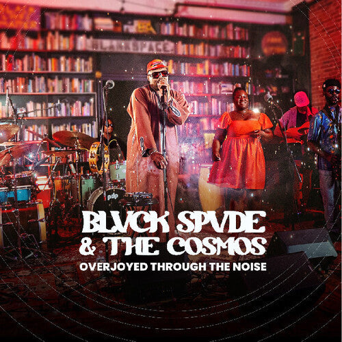 Blvck Spvde & the Cosmos: Overjoyed Through The Noise - VINYL