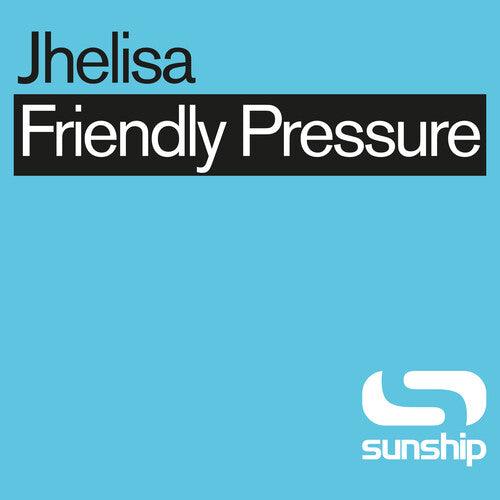 Jhelisa & Sunship- Friendly Pressure (Sunship Remixes) ( LP )