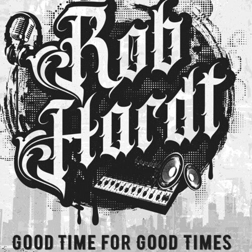 Rob Hardt: Good Time For Good Times - VINYL