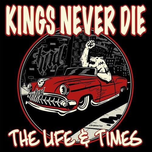 Kings Never Die- The Life & Times - Red ( LP )