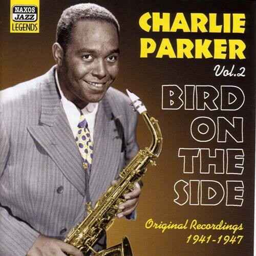 Charlie Parker: Vol. 2-Bird on the Side - CD