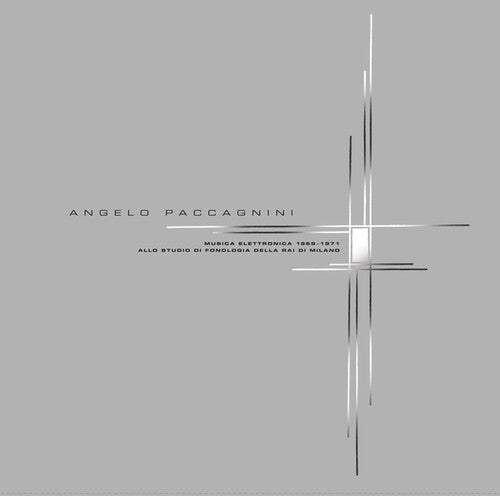 Angelo Paccagnini: Musica Elettronica 1969-1971 Allo Studio Di Fonologia Della RAI Di Milano { Record }
