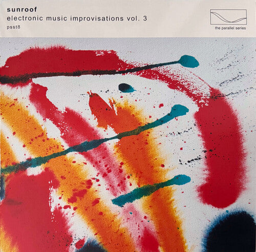 Sunroof: Electronic Music Improvisations, Vol. 3 { Record }