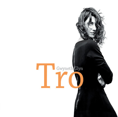 Gwyneth Glyn: Tro - COMPACT DISCS