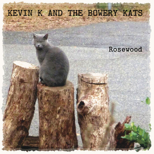 Kevin K & Bowery Kats: Rosewood - CD