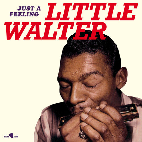 Little Walter: Just A Feeling - Limited 180-Gram Vinyl - VINYL