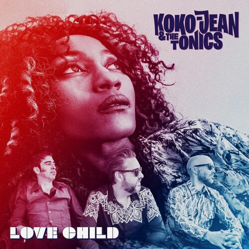 Koko-Jean & the Tonics: Love Child - VINYL