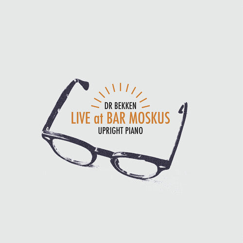 Dr Bekken: Upright Piano: Live at Bar Moskus - COMPACT DISCS