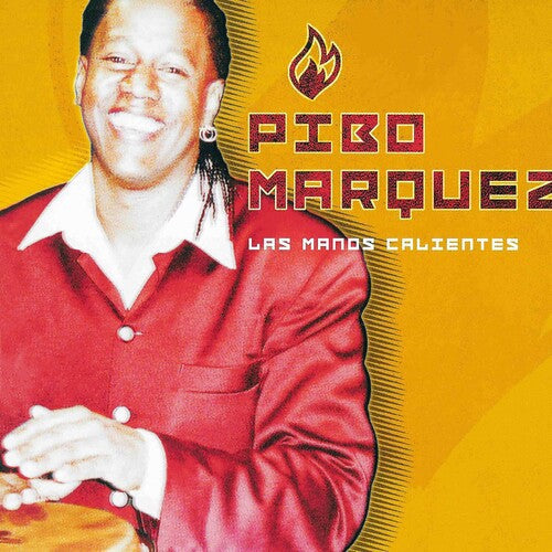 Pibo Marquez: Las Manos Calientes - CD