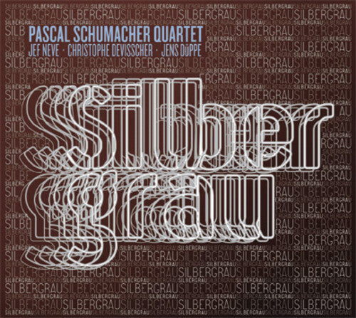 Pascal Schumacher Quartet: Silbergrau - CD