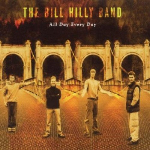 The Bill Hilly Band: All Day Every Day - COMPACT DISCS