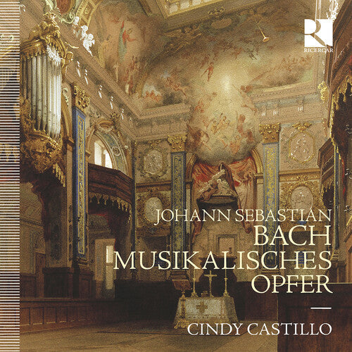 Cindy Castillo: J.S. Bach: Musikalisches Opfer - COMPACT DISCS