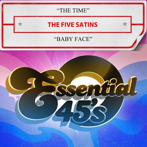 The Five Satins: The Time / Baby Face (Digital 45) - CD