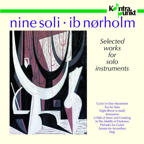 Ib Norholm: Nine Soli, Works for Solo Inst - COMPACT DISCS