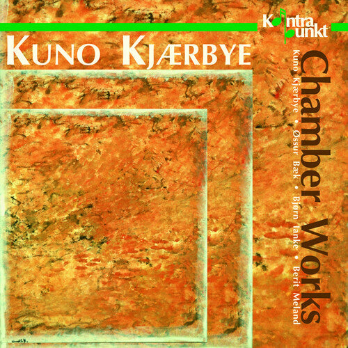 Kuno Kjaerbye: Chamber Works - COMPACT DISCS